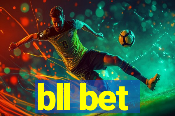 bll bet